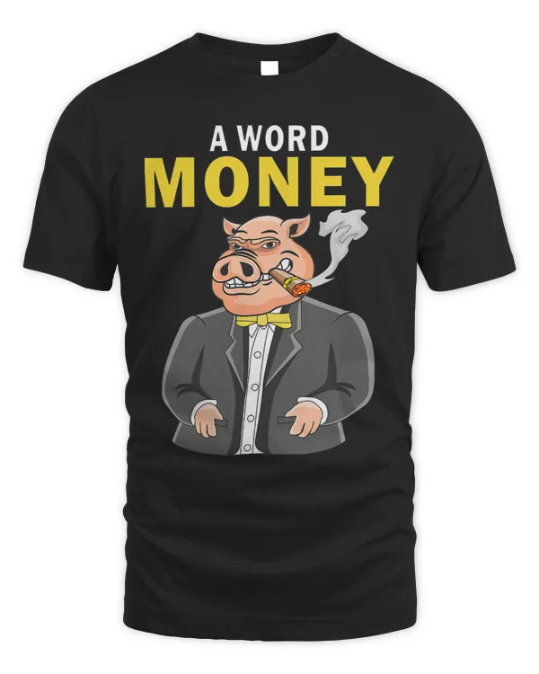 Pig Lover A Word Money Suit Chef Pig Capitalism