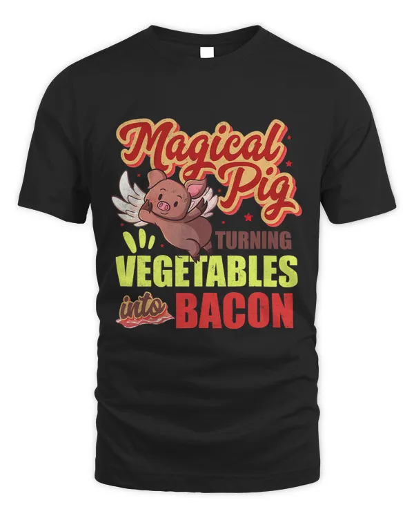 Pig Lover Bacon Funny Pig Turns Vegetables Into Bacon Magical Retro