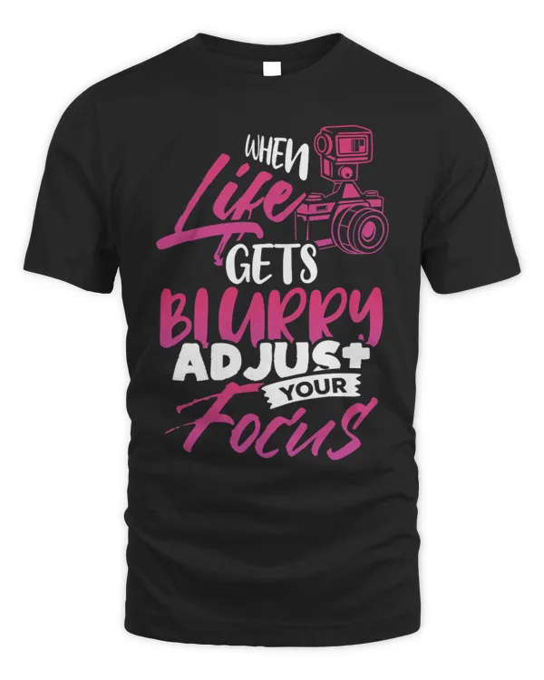 When Life Gets Blurry Adjust Your Focus