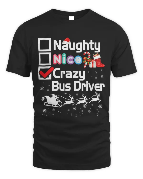 Naughty Nice Crazy Bus Driver Christmas Santa Sleigh Merry