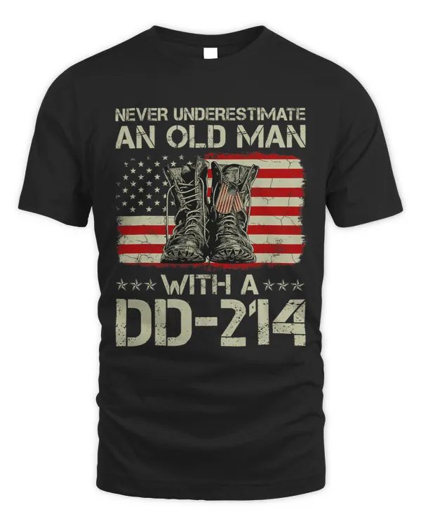 Never Underestimate An Old Man With A DD214 Men