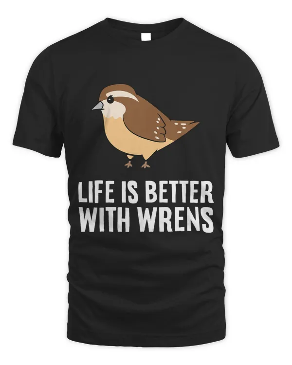 Life Is Better With Wrens Birding Love Wrens