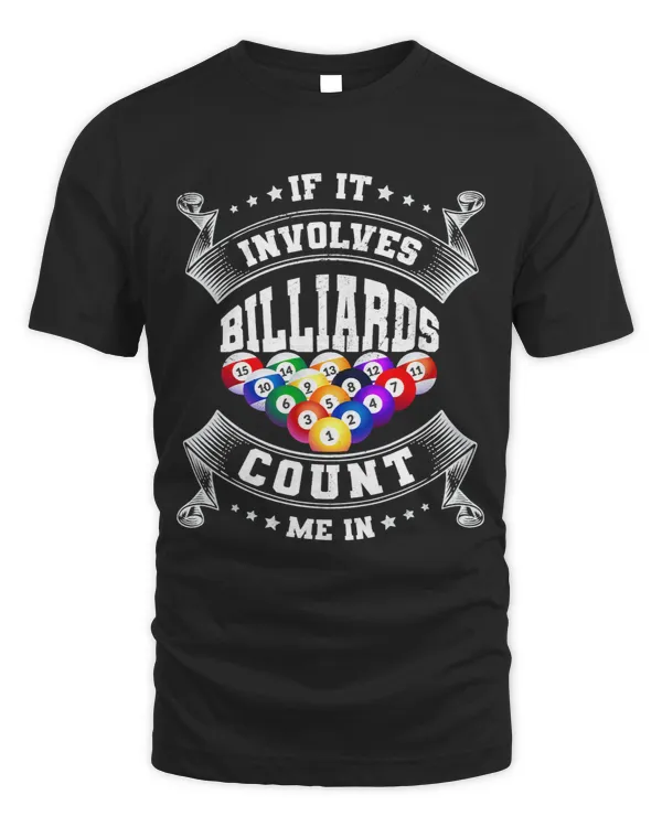 If It Involves Billards Count Me In Billard Player Snooker