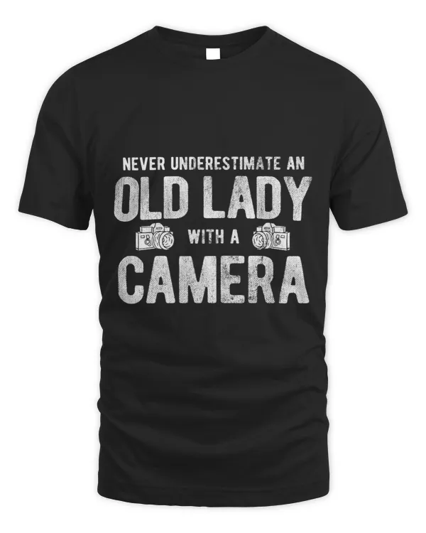 Womens Never Underestimate Old Lady With Camera Photography