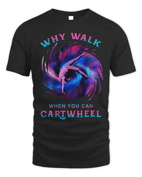 Why Walk When You Can Cartwheel Gymnastic Galaxy Art on Back