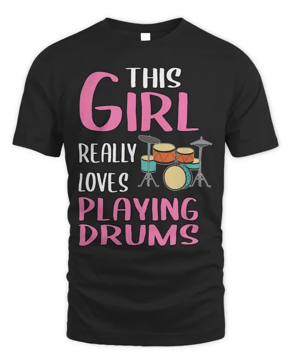 Womens Gift This Girl Really Loves Playing Drums