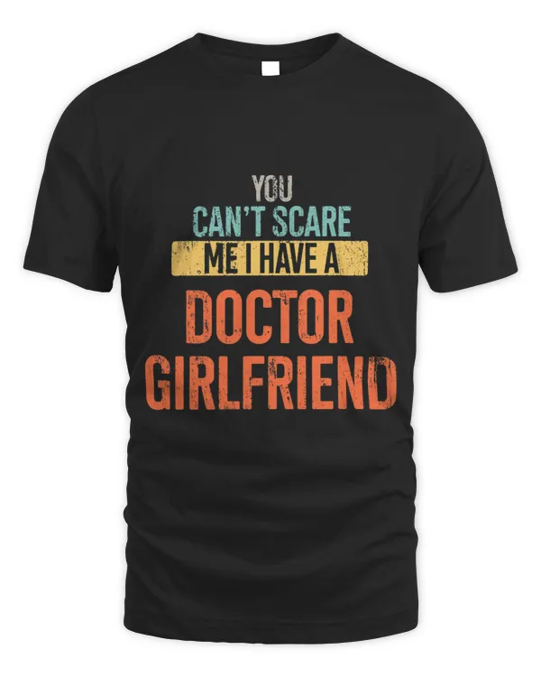 You Cant Scare Me I Have a Doctor Girlfriend Grunge Style