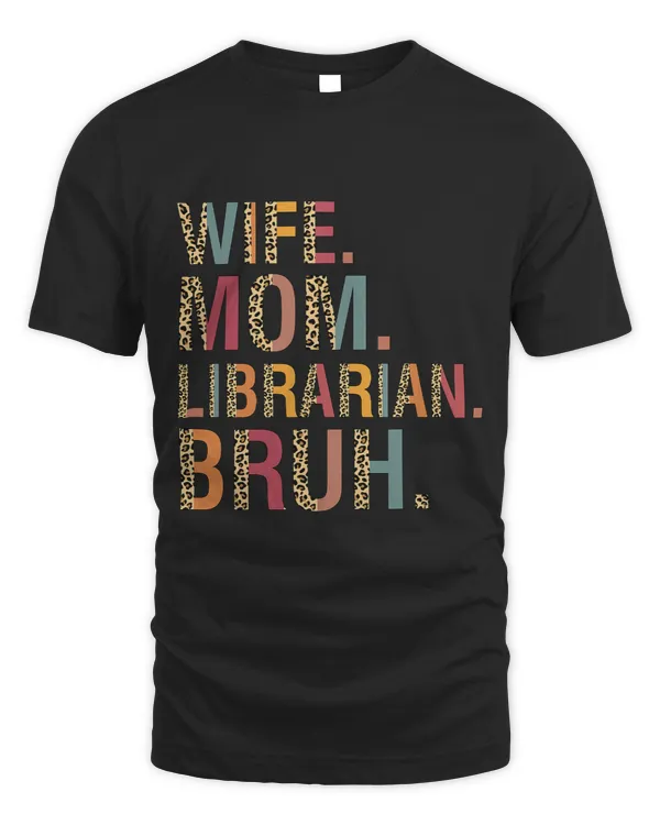 Wife Mom Librarian Bruh Mothers Day Boho Leopard Mama