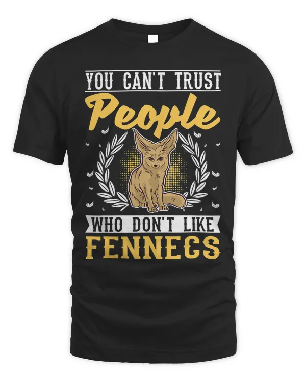You cant trust people who dont like Fennecs