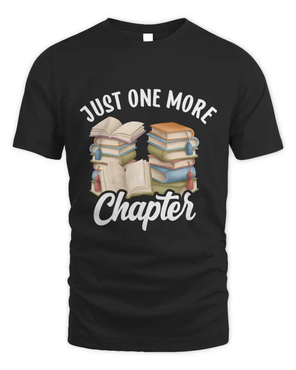 Just One More Chapter Book Lover Librarian Teacher