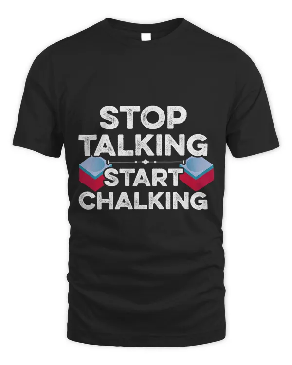Stop Talking Start Chalking Billard Pool Cue Snooker 8Ball