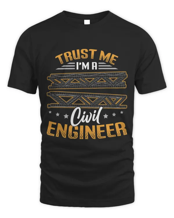 Trust Me I Am A Civil Engineer Bridge Civil Engineer 5
