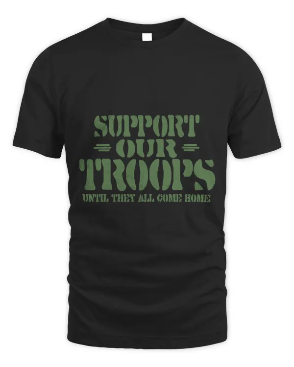 Support Our Troops Until They All Come Home 2