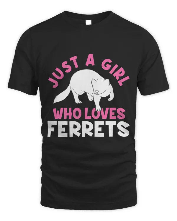 Ferret Lover Womens Girl Who Loves Ferret Animal Lover Ferrets Owner Zoo
