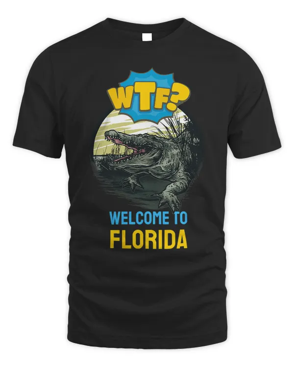 Crocodile Lover WTF Welcome To Florida Funny Floridian Alligator