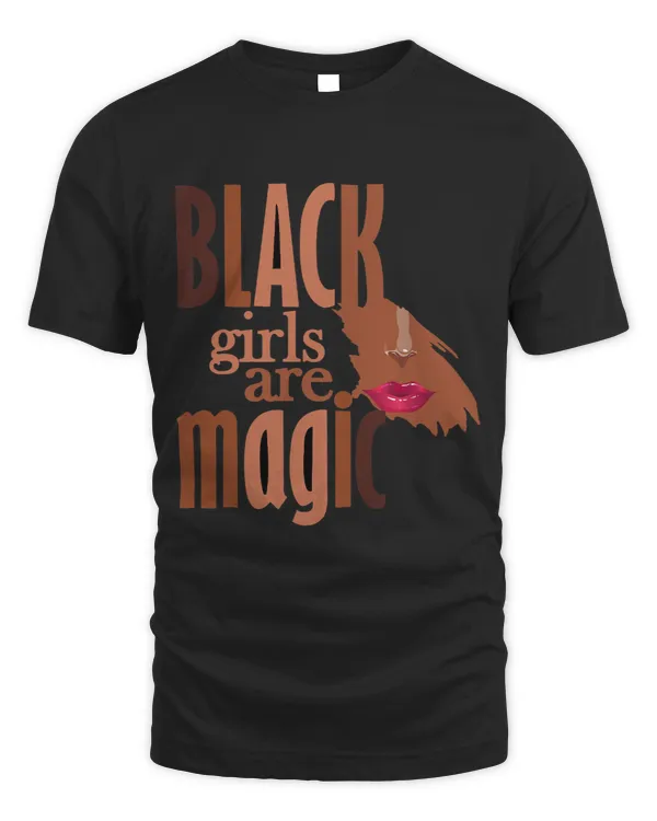 BLACK GIRLS ARE MAGIC MELANIN BLACK HISTORY AMERICAN HISTORY 1