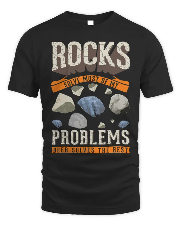 Rocks solve most of my problems Beer Rock Collector