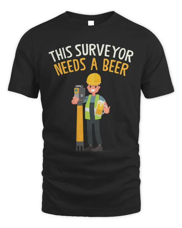 This Surveyor Needs A Beer Surveyor Tripod Geologist