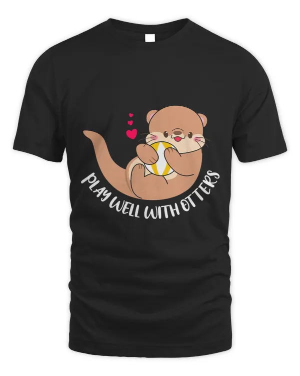 Play Well With Others Otter Lover Animal Marine Biologist