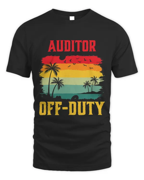 Auditor On Holiday Off Duty Funny Summer Break Outfit