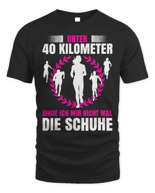 Under 40 Kilometer Binde Ich Mir Nicht Mal Die Schuhe [German Language]