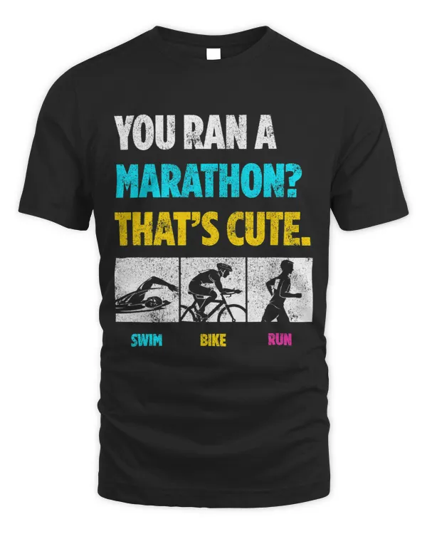 You Ran a Marathon Thats Cute