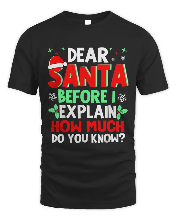 Dear Santa Before I Explain How Much Do You Know Xmas Quote 1