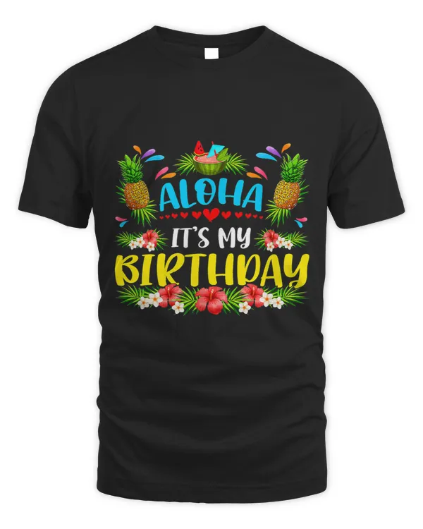 Aloha Birthday Hawaii Funny Summer Vacactions Men Women