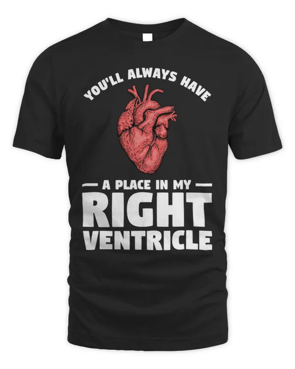 Youll Always Have A Place In My Right Ventricle Paramedic