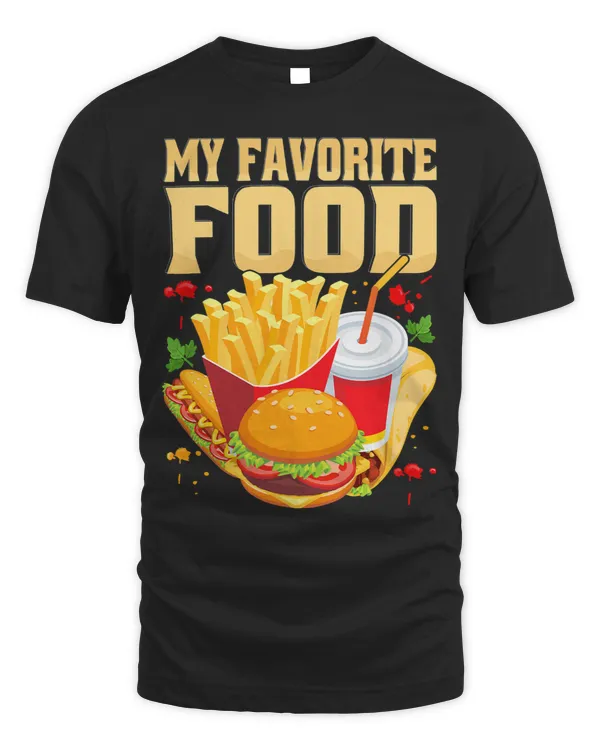 My Favorite Food Funny Cheat Day Food French Fries Burgers