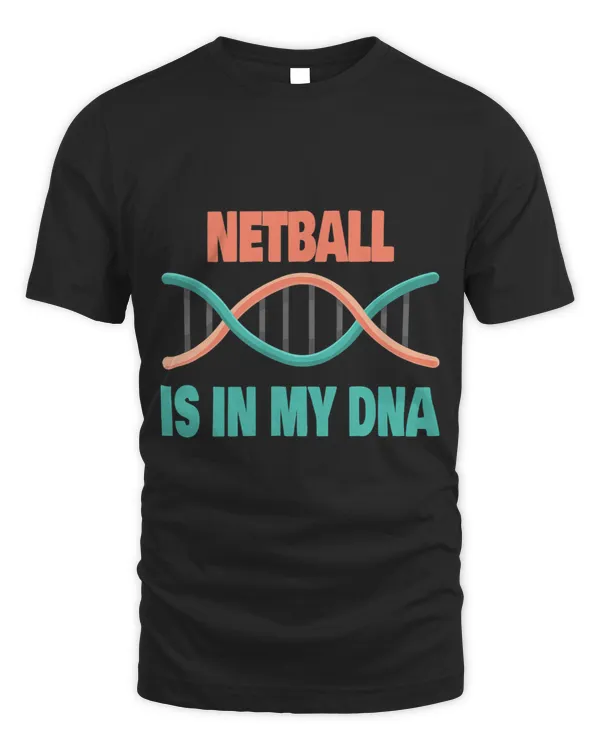 Netball Is In My DNA 2Netball Player