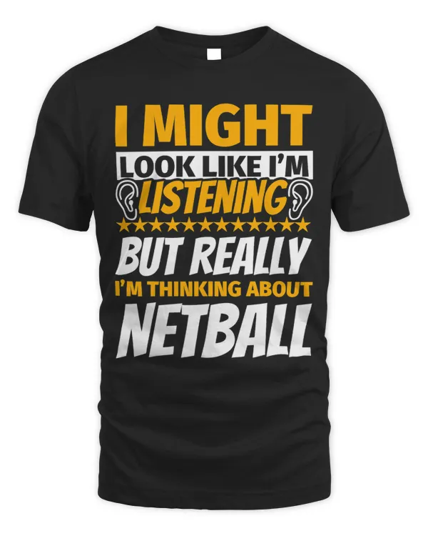 Netball Look Like I‘m Listening