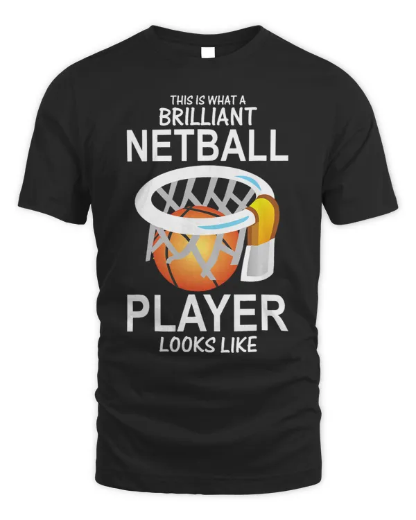 Netball Player Shirt Funny Netball Players Gift