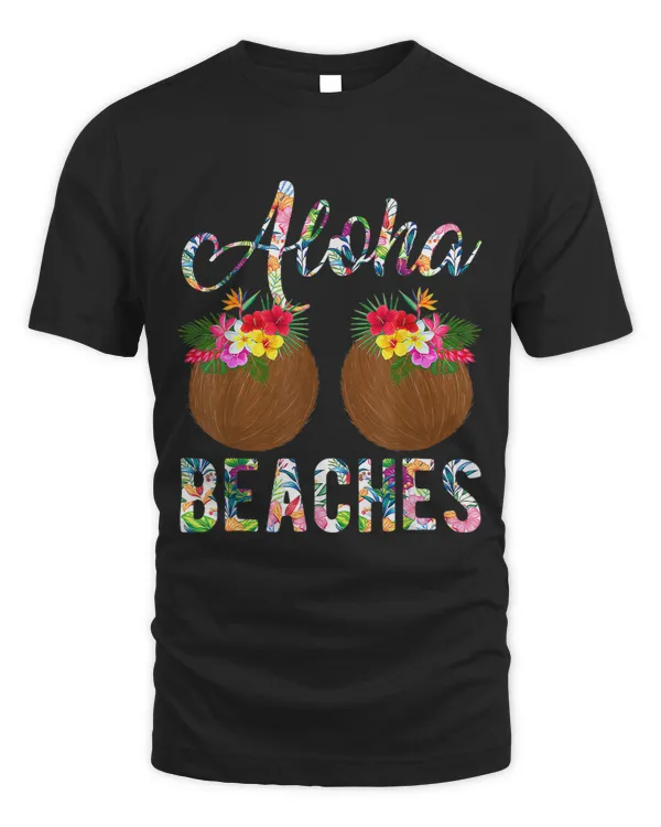 Funny Aloha Beaches Coconut Bra Flower Hawaiian Summer Vibes