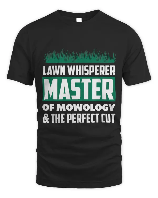 Lawn Whisperer Master Of Mowology Funny Lawn Mower