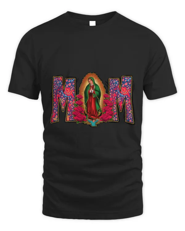 Our Lady of Guadalupe Catholic Virgin Mary Mexican Mom