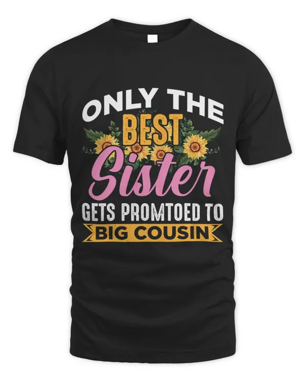 Flower Lover Best Sister Get Promoted Big Cousin