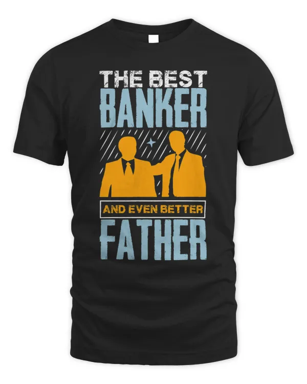 Banker Gifts The Best Banker And Even Father