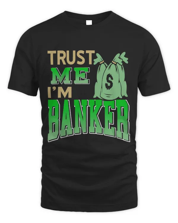 Banker Gifts Trust Me Im Banker Retro Funny Banker Investor Present