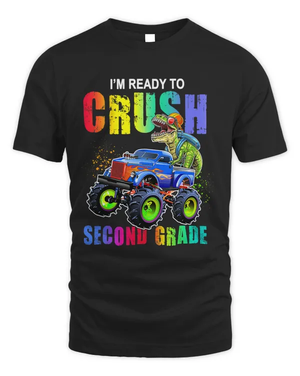 Ready To Crush Second Grade Monster Truck T Rex Boys Kids