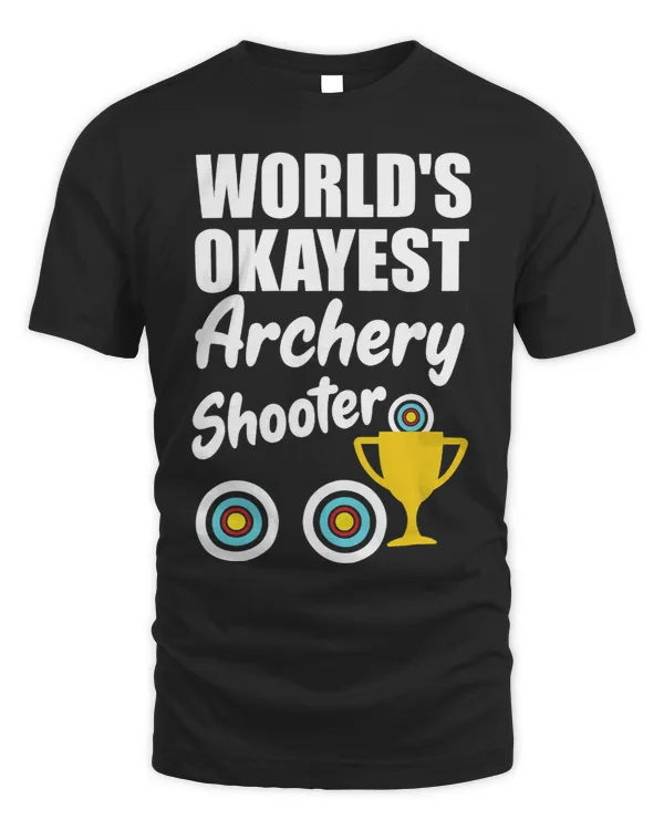 Archery Bow Worlds Okayest Archery Shooter Gift For Archer