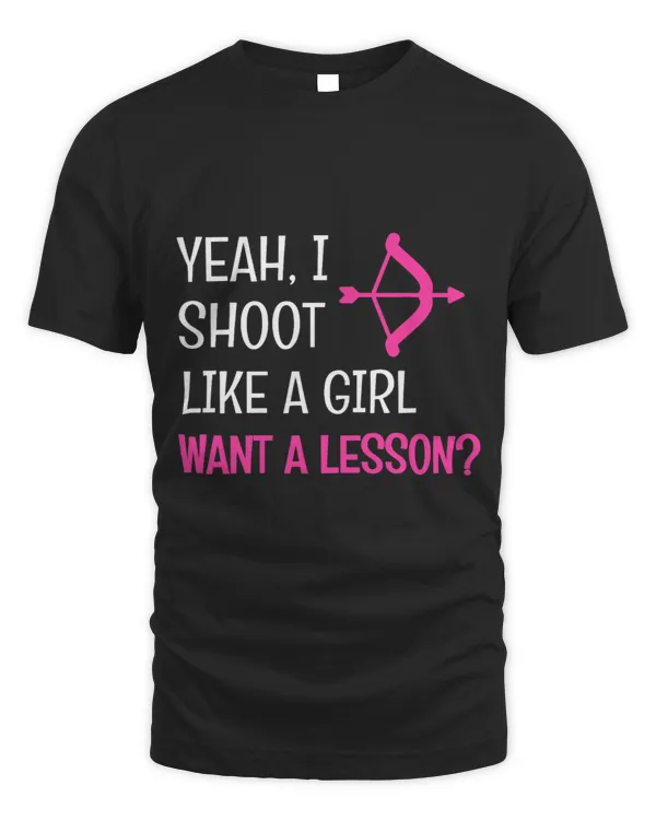 Archery Bow Yeah I Shoot Like A Girl Bow Hunting Archer Archery Womens