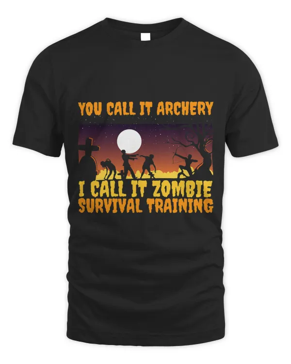 Archery Bow You Call It Archery I Call It Zombie Survival Training