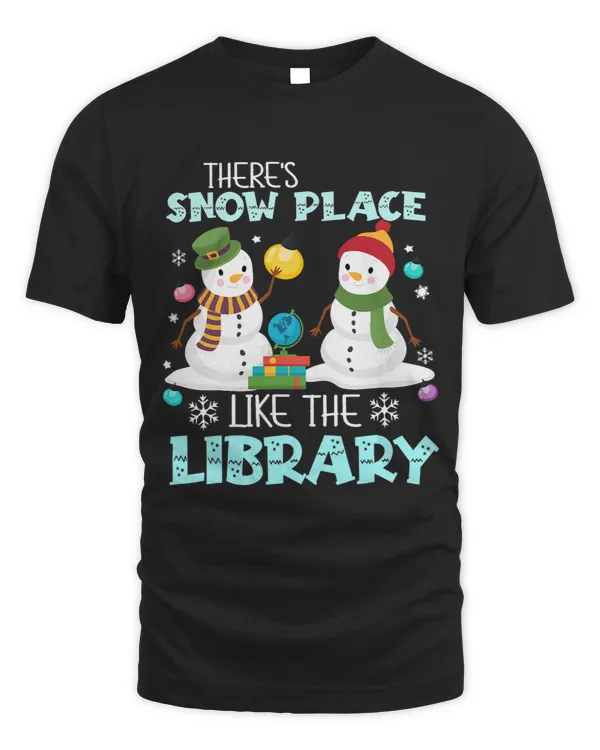 Librarian Job Theres Snow Place Like The Library Christmas 2