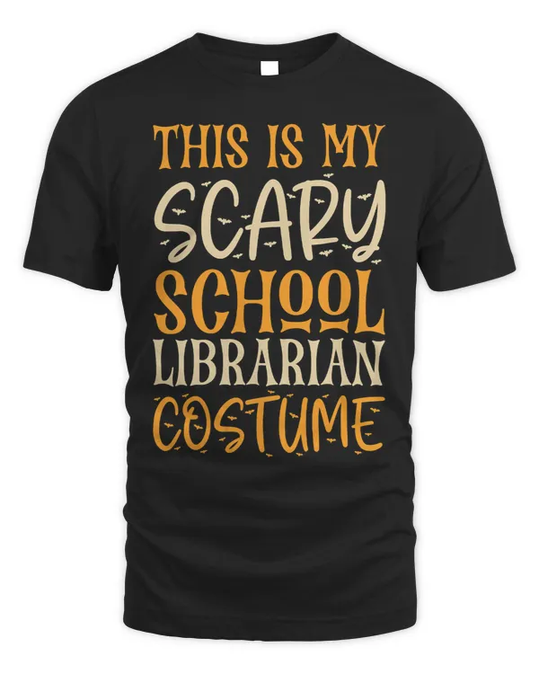 Librarian Job This Is My Scary School Librarian Costume Funny Halloween 157