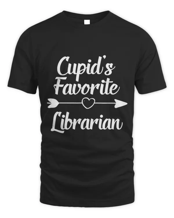 Librarian Job Valentines Day Gift Cupids Favorite Librarian