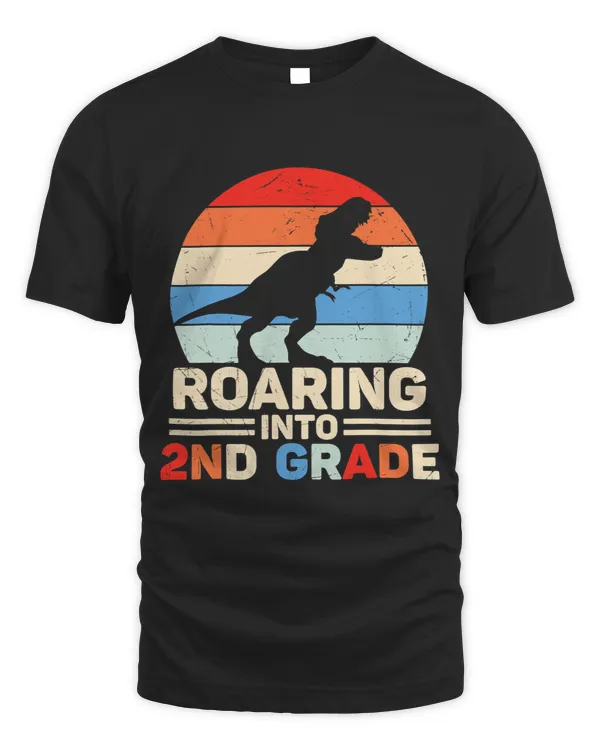 Roaring Into Second Grade T Rex Cute 2nd Grade