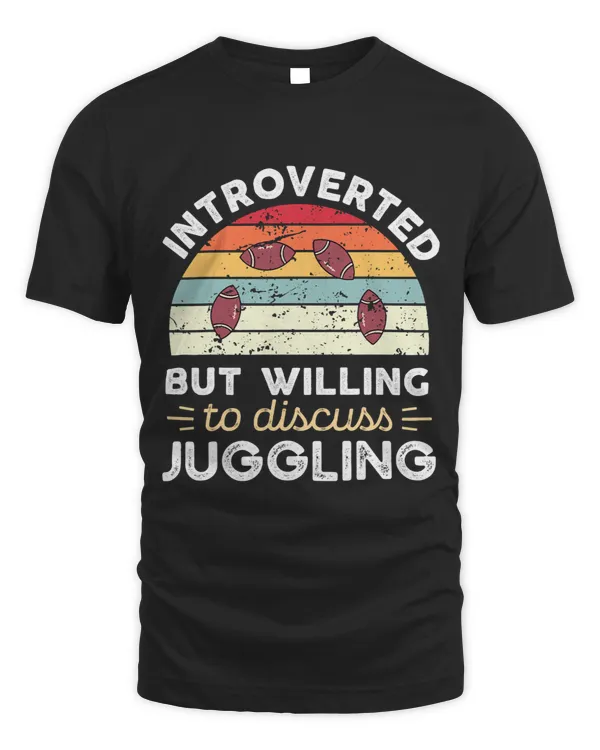 Introverted but willing to discuss Juggling