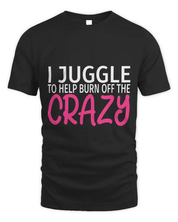 I Juggle to Burn Off The Crazy Funny Juggling