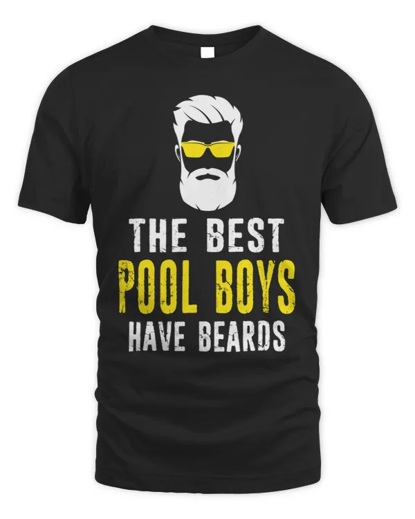Funny The Best Pool Boys Have Beards Distressed Style